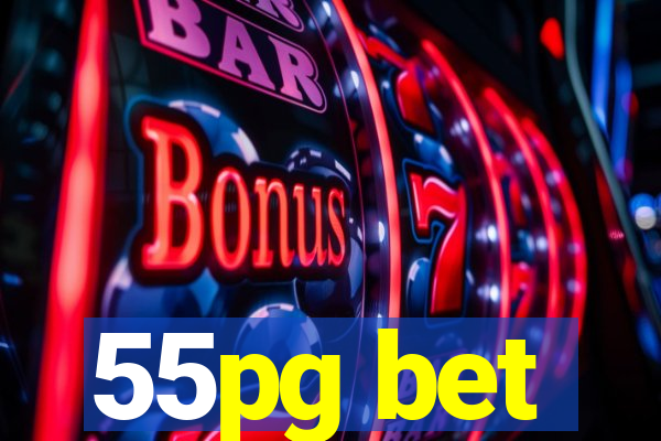 55pg bet